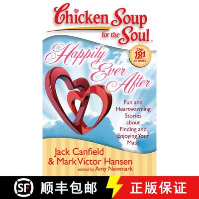 【3-4周达】Chicken Soup for the Soul: Happily Ever After: Fun and Heartwarming Stories about Finding ... [9781935096108]