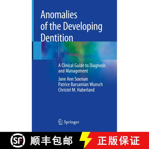 【3-4周达】精装 Anomalies of the Developing Dentition: A Clinical Guide to Diagnosis and Management [9783030031633]