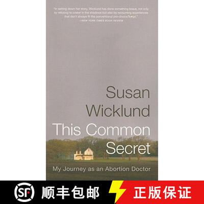 【3-4周达】This Common Secret: My Journey as an Abortion Doctor [9781586486471]