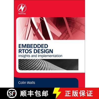 【3-4周达】Embedded Real-Time Operating Systems Design: Insights and Implementation [9780128228517]