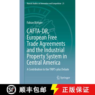 【3-4周达】精装 CAFTA-DR, European Free Trade Agreements and the Industrial Property System in Centra... [9783031934391]
