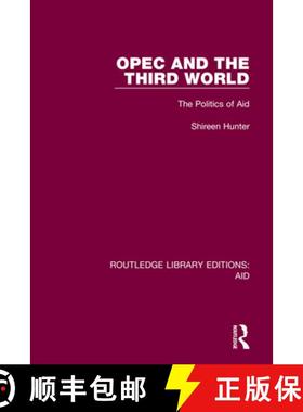 【3-4周达】OPEC and the Third World: The Politics of Aid [9780367349462]