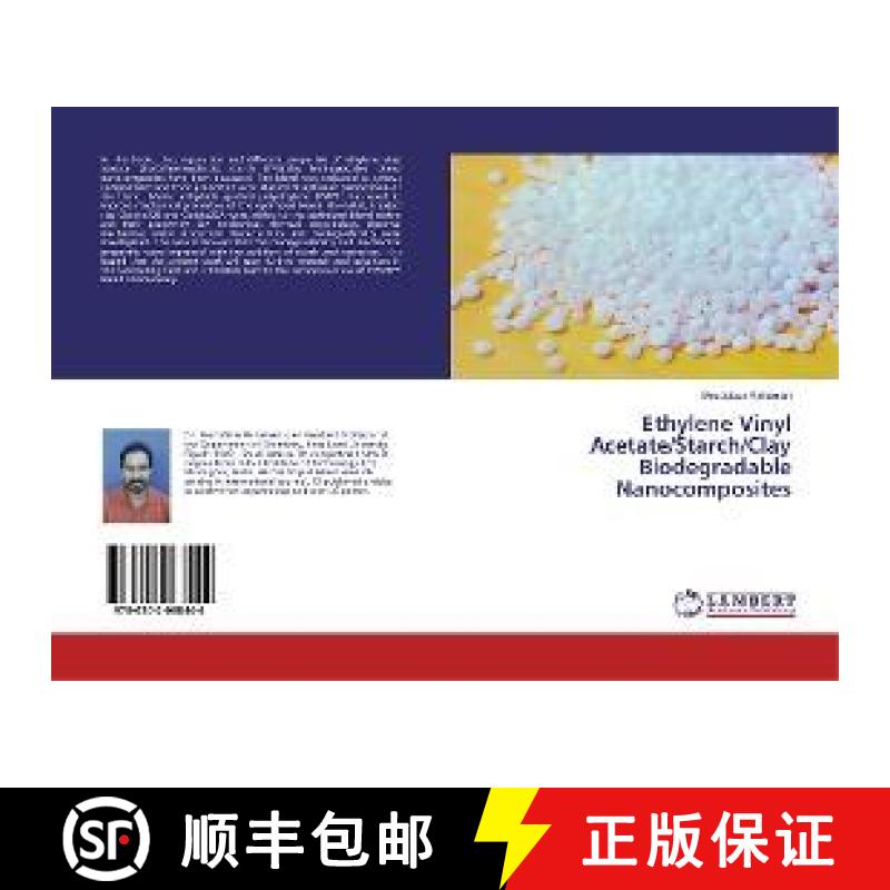 预订 Ethylene Vinyl Acetate/Starch/Clay Biodegradable Nanocomposites [9786202068444]