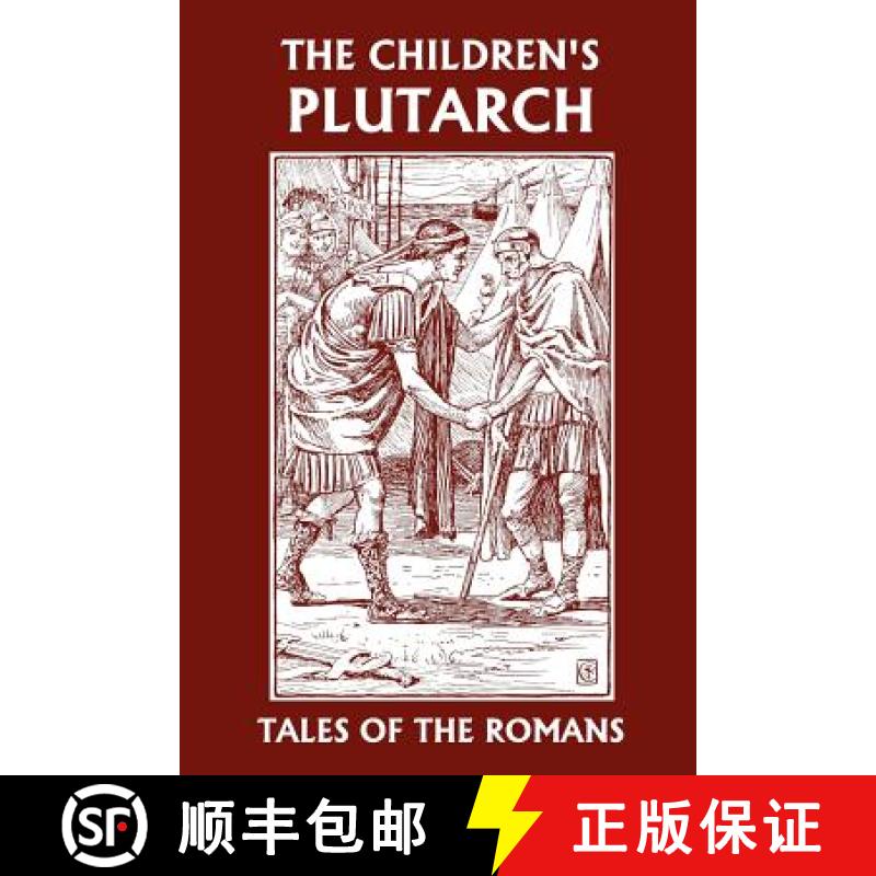 【3-4周达】The Children's Plutarch: Tales of the Romans  (Yesterday's Classics) [9781599151632]