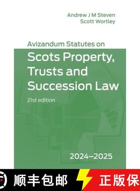 【3-4周达】Avizandum Statutes on Scots Property, Trusts and Succession Law: 2024-2025, 21st Edition [9781399544603]