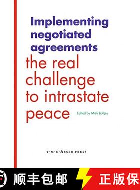 【3-4周达】Implementing Negotiated Agreements : The Real Challenge to Intrastate Peace [9789067042406]