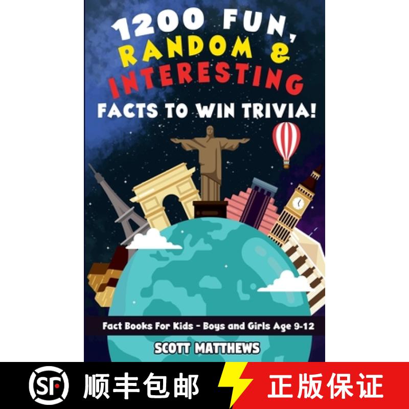 【3-4周达】1200 Fun, Random, & Interesting Facts To Win Trivia! - Fact Books For Kids (Boys and Girls... [9781925992755]