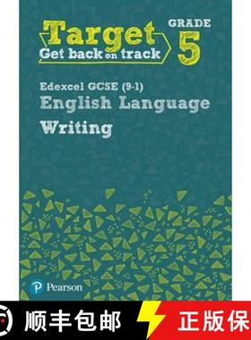 【3-4周达】Target Grade 5 Writing Edexcel GCSE (9-1) English Language Workbook: Target Grade 5 Writin... [9780435183295]