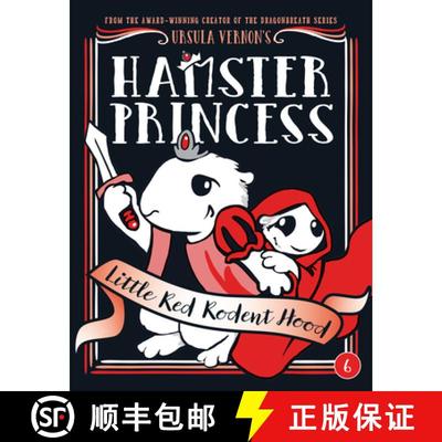 【3-4周达】Hamster Princess: Little Red Rodent Hood [9780399186585]