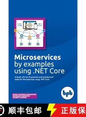 预订 Microservices by examples using .NET Core: A book with lot of practical and architectural styles... [9789387284586]