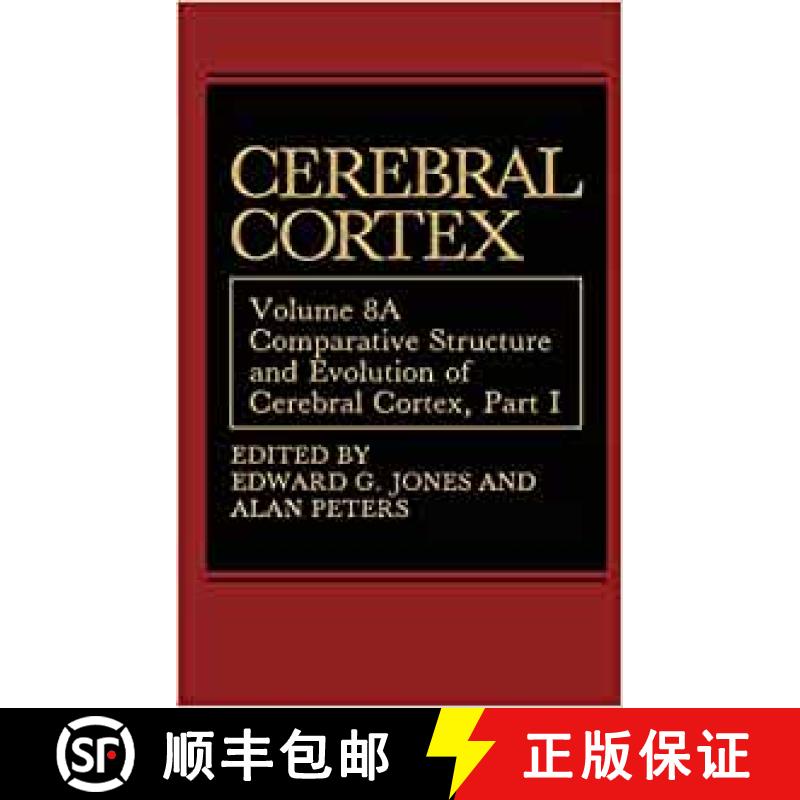 【3-4周达】Comparative Structure and Evolution of Cerebral Cortex, Part I: 8A [9780306434778]