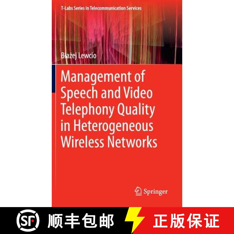 【3-4周达】Management of Speech and Video Telephony Quality in Heterogeneous Wireless Networks [9783319021010]
