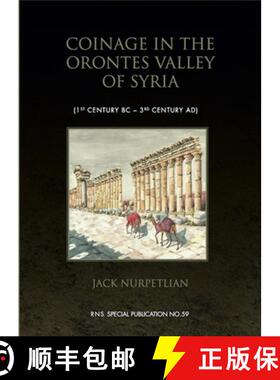 【3-4周达】Coinage in the Orontes Valley of Syria (1st century BC – 3rd century AD) [9780901405388]