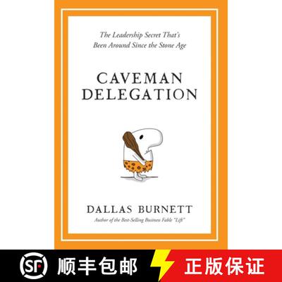【3-4周达】精装 Caveman Delegation - The Leadership Secret That's Been Around Since the Stone Age [9781732535367]