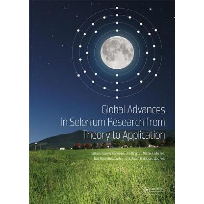 【4周达】Global Advances in Selenium Research from Theory to Application: Proceedings of the 4th Inte...[9781138027312]-封面