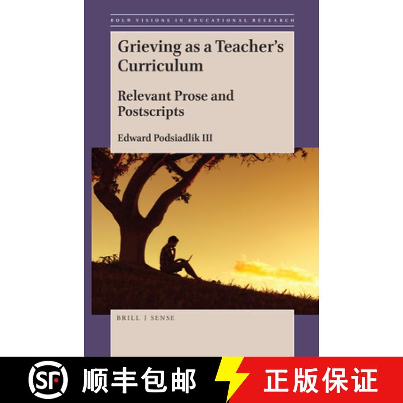 【3-4周达】Grieving as a Teacher's Curriculum: Relevant Prose and Postscripts [9789004389748]
