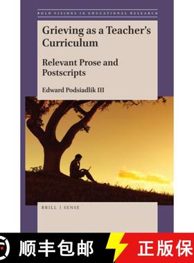 预订 Grieving as a Teacher's Curriculum: Relevant Prose and Postscripts [9789004389748]