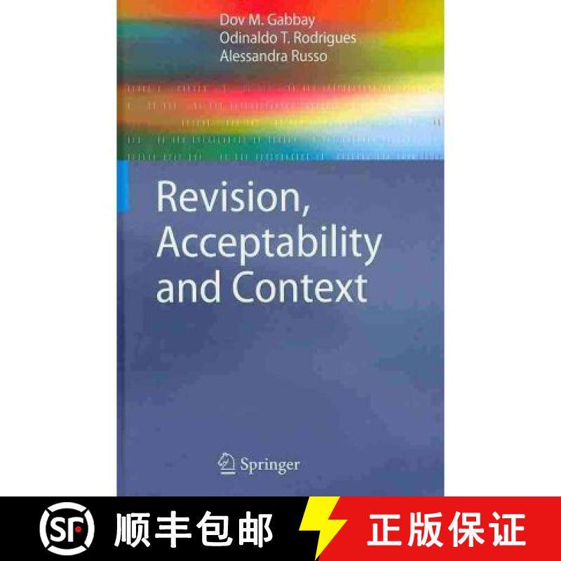 【3-4周达】Revision, Acceptability and Context : Theoretical and Algorithmic Aspects [9783642141584]