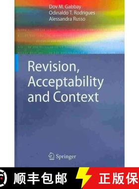 【3-4周达】Revision, Acceptability and Context : Theoretical and Algorithmic Aspects [9783642141584]