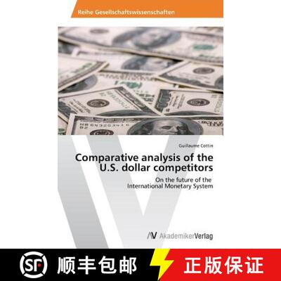 【3-4周达】Comparative analysis of the U.S. dollar competitors [9783639632880]