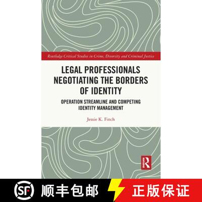 【3-4周达】Legal Professionals Negotiating the Borders of Identity: Operation Streamline and Competin... [9781032223940]