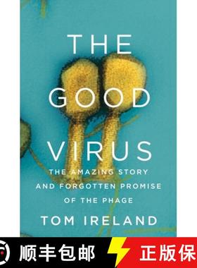 预订 The Good Virus: The Amazing Story and Forgotten Promise of the Phage [9781324050834]