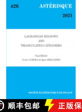 预订 Lagrangian shadows and triangulated categories 法国数学学会 [9782856299401]
