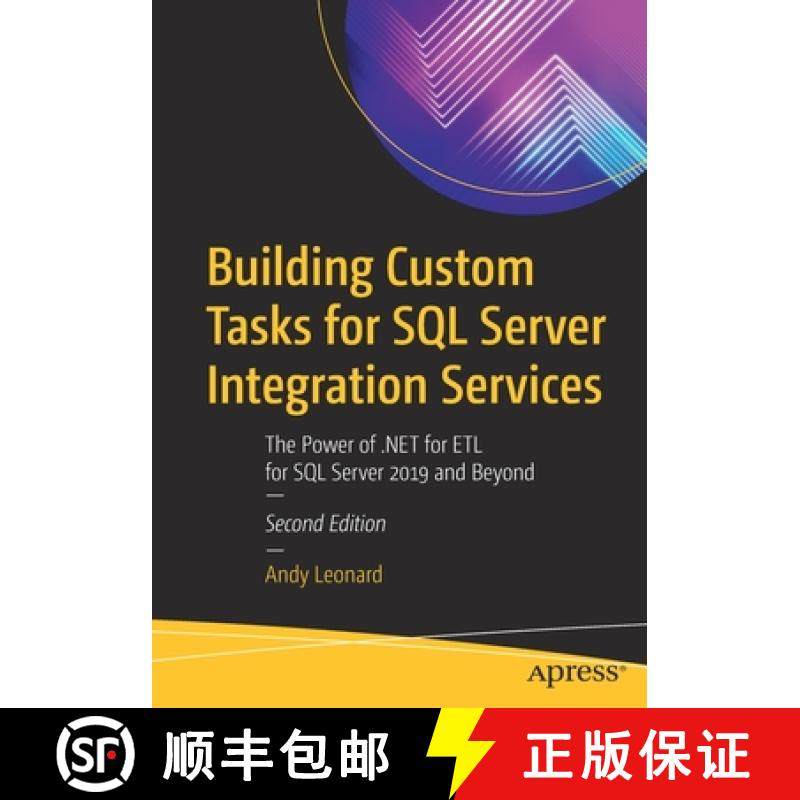 【3-4周达】Building Custom Tasks for SQL Server Integration Services : The Power of .NET for ETL for ... [9781484264812]