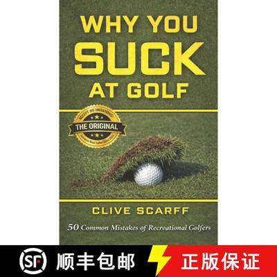 【3-4周达】Why You Suck at Golf: 50 Most Common Mistakes by Recreational Golfers [9781927069059]