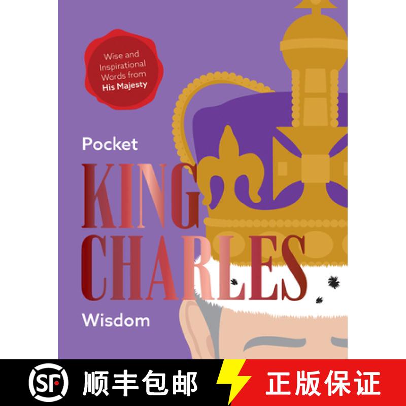 【3-4周达】Pocket King Charles Wisdom: Wise and Inspirational Words from His Royal Highness [9781784886653]