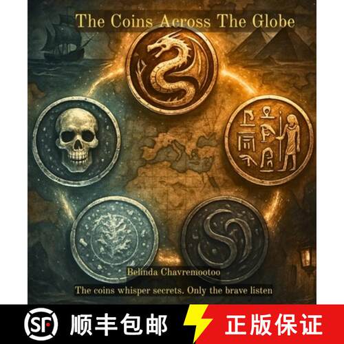 【3-4周达】精装 The Coins Across The Globe: Magical fantasy stories for ages 8-12: pirates, dragons, ... [9781997792437]