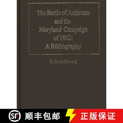 【3-4周达】The Battle of Antietam and the Maryland Campaign of 1862: A Bibliography [9780313280719]