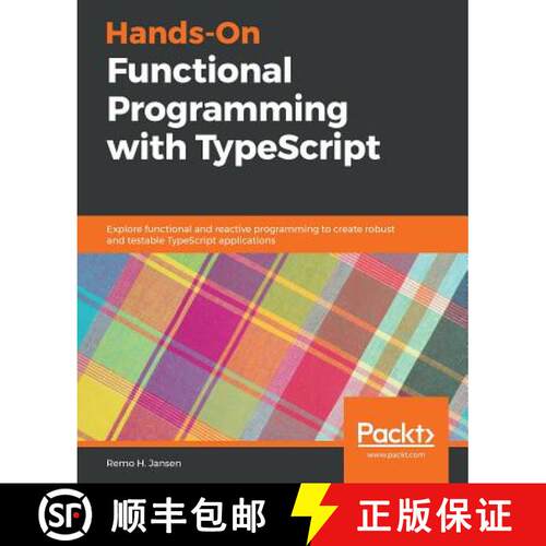 预订 Hands-On Functional Programming with TypeScript: Explore functional and reactive programming to ... [9781788831437]