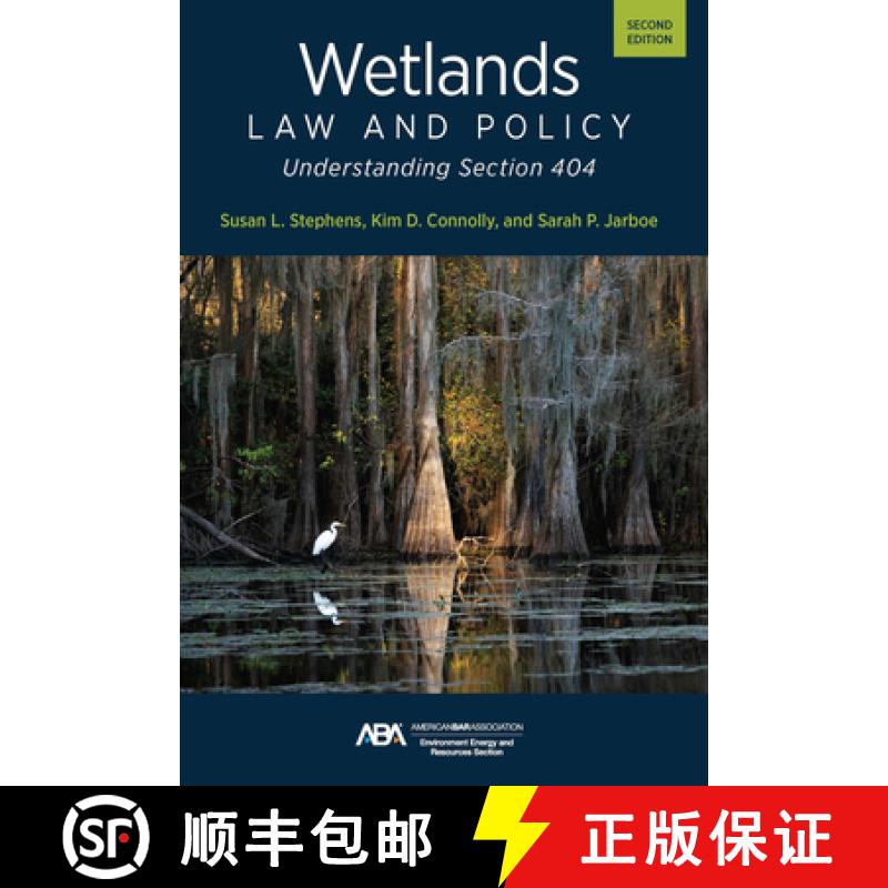 【3-4周达】Wetlands Law and Policy : Understanding Section 404, Second Edition [9781639054732]