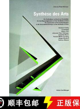 【3-4周达】Synthese Des Arts: The Combination of Architecture and Art in Government Buildings on the ... [9783932565090]