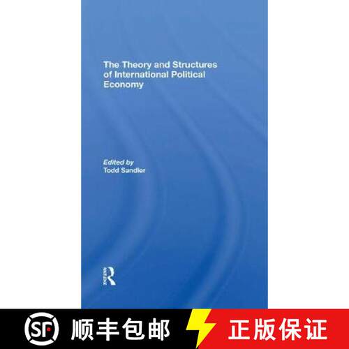 【3-4周达】The Theory and Structures of International Political Economy [9780367311995]