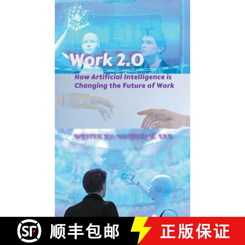【2-3周达】Work 2.0: How Artificial Intelligence is Changing the Future of Work [9798223279426]