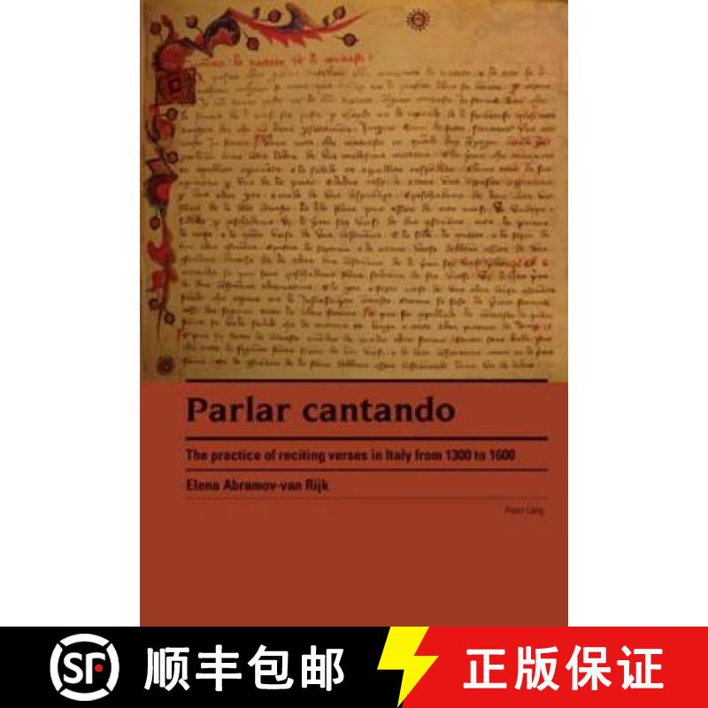 【2-3周达】Parlar cantando : The practice of reciting verses in Italy from 1300 to 1600 [9783039116706]
