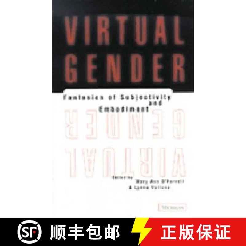 【3-4周达】Virtual Gender: Fantasies of Subjectivity and Embodiment [9780472067084]