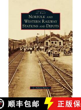【3-4周达】Norfolk and Western Railway Stations and Depots [9781531643737]
