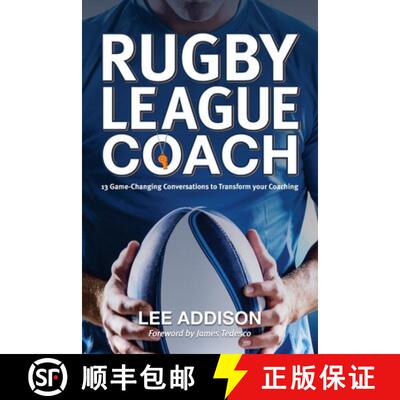 【3-4周达】Rugby League Coach: 13 Game-Changing Conversations to Transform your Coaching [9781763755284]