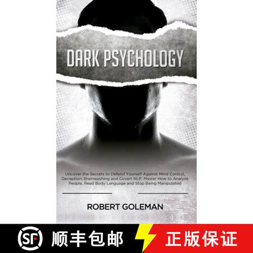 【3-4周达】精装 Dark Psychology: Uncover the Secrets to Defend Yourself Against Mind Control, Decepti... [9780645018592]