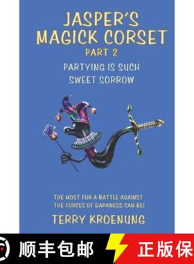 【3-4周达】Jasper's Magick Corset: Partying is Such Sweet Sorrow [9781737894797]