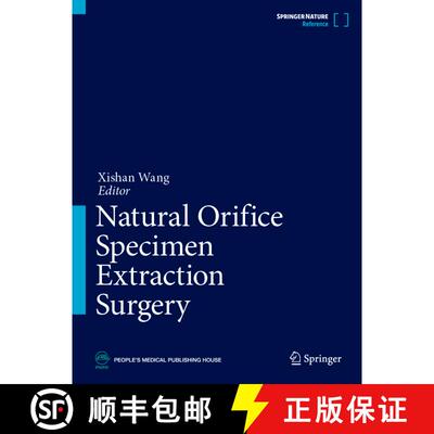 【3-4周达】Natural Orifice Specimen Extraction Surgery (1st ed. 2023) (1st ed. 2023) [9789819927494]