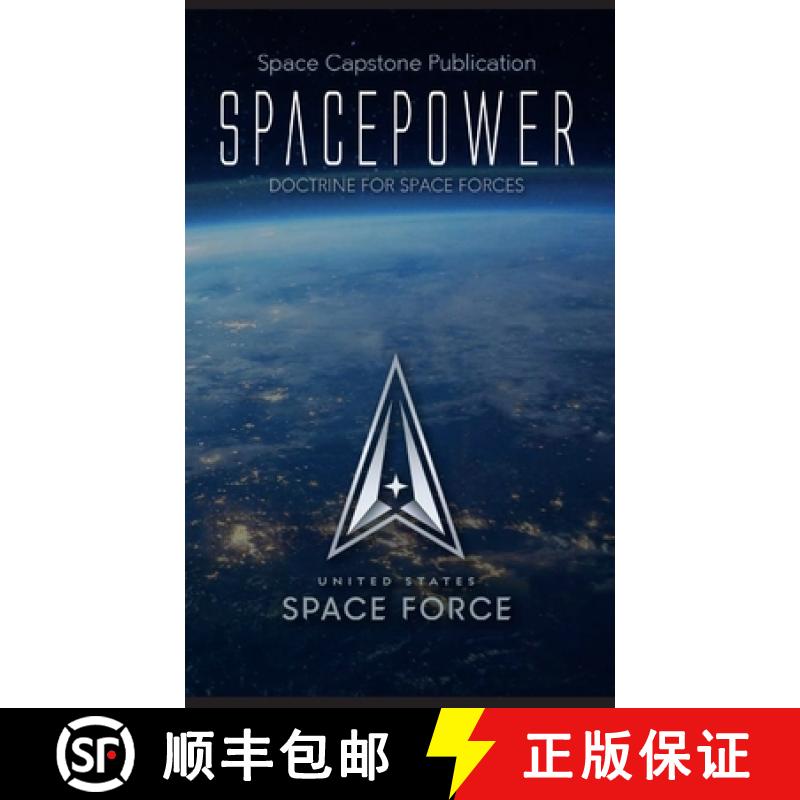 【4周达】Spacepower: Doctrine for Space Forces [9781608880881]