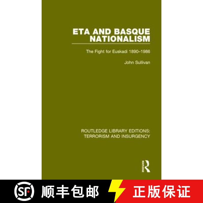 【3-4周达】ETA and Basque Nationalism (RLE: Terrorism & Insurgency) : The Fight for Euskadi 1890-1986 [9781138900301]