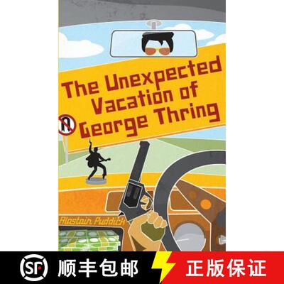 【3-4周达】The Unexpected Vacation of George Thring [9780992670085]