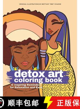 预订 Detox Art Coloring Book: And Inspiring Reminders for Relaxation and Ease [9781736120316]