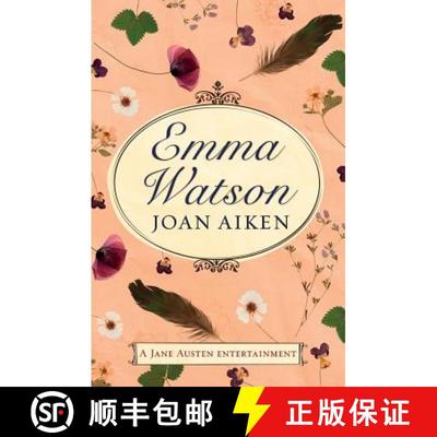 【3-4周达】Emma Watson: Jane Austen's Unfinished Novel Completed by Joan Aiken and Jane Austen [9781509877539]