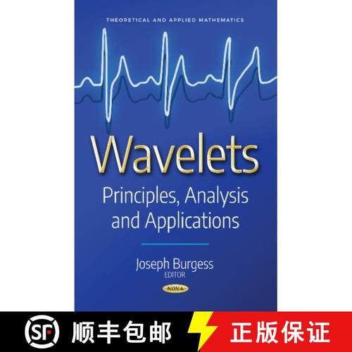 【3-4周达】Wavelets: Principles, Analysis and Applications [9781536133745]